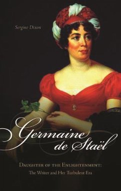 Germaine de Stael, Daughter of the Enlightenment - Dixon, Sergine