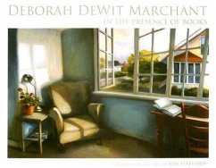 In the Presence of Books - Marchant, Deborah Dewit