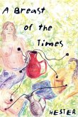 A Breast of the Times A Breast of the Times
