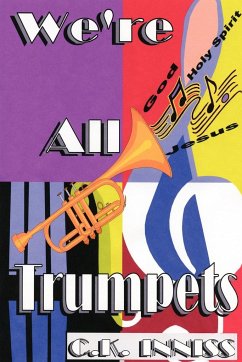 We're All Trumpets - Inniss, Cynthia