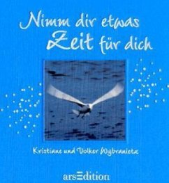 Nimm dir etwas Zeit für dich - Wybranietz, Kristiane;Wybranietz, Volker