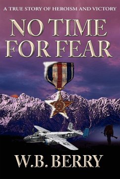 No Time for Fear - Berry, W. B.