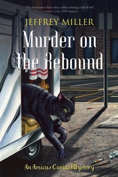 Murder on the Rebound: An Amicus Curiae Mystery - Miller, Jeffrey