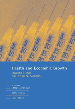 Health and Economic Growth: Findings and Policy Implications - López-Casasnovas, Guillem / Rivera, Berta / Currais, Luis (eds.)