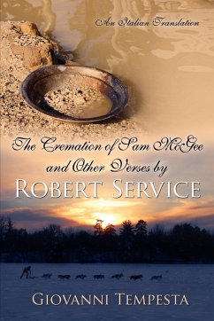 The Cremation of Sam Mcgee and Other Verses by Robert Service