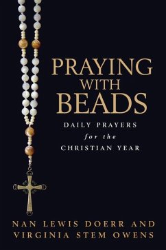 Praying with Beads: Daily Prayers for the Christian Year - Doerr, Nan Lewis; Owens, Virginia Stem
