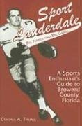 Sport Lauderdale:: Big Names and Gig Games - Thuma, Cynthia A.