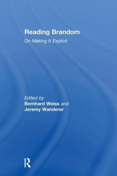 Reading Brandom - Wanderer, Jeremy / Weiss, Bernhard (eds.)