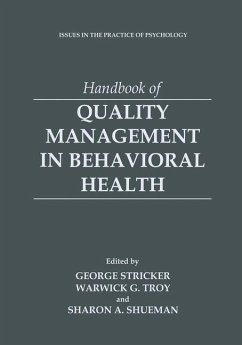 Handbook of Quality Management in Behavioral Health - Stricker, George / Troy, Warwick G. / Shueman, Sharon A. (Hgg.)