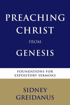 Preaching Christ from the Genesis - Greidanus, Sidney