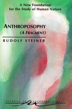 Anthroposophy (a Fragment) - Steiner, Rudolf