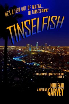 Tinselfish: The scripts from season one, Book 1 - Garvey, John