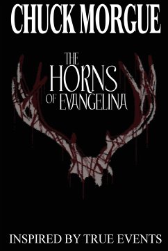 The Horns Of Evangelina - Morgue, Chuck