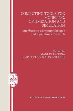 Computing Tools for Modeling, Optimization and Simulation - Laguna, Manuel / Gonz lez-Velarde, Jos‚ Luis (Hgg.)