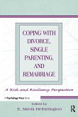 Coping With Divorce, Single Parenting, and Remarriage