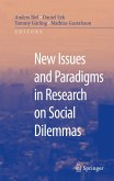 New Issues and Paradigms in Research on Social Dilemmas