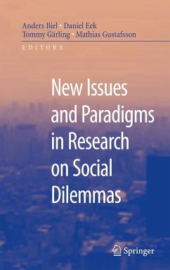 New Issues and Paradigms in Research on Social Dilemmas - Biel, Anders / Eek, Daniel / Garling, Tommy / Gustaffson, Mathias (eds.)