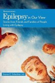 Epilepsy in Our View