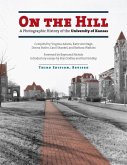 On the Hill: A Photographic History of the University of Kansas