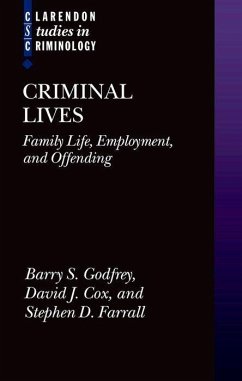 Criminal Lives - Godfrey, Barry S; Farrall, Stephen; Cox, David J