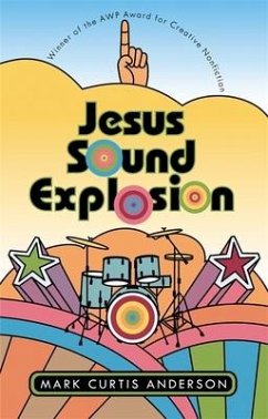 Jesus Sound Explosion - Anderson, Mark Curtis