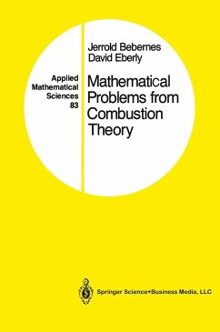 Mathematical Problems from Combustion Theory - Bebernes, Jerrold;Eberly, David