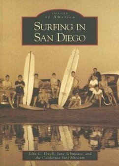 Surfing in San Diego - Elwell, John C; Schmauss, Jane; California Surf Museum