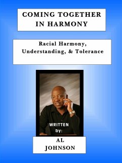 Coming Together in Harmony - Racial Harmony, Understanding, and Tolerance) - Johnson, Al