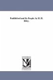 Puddleford and Its People. by H. H. Riley.