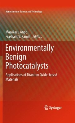 Environmentally Benign Photocatalysts - Anpo, Masakazu / Kamat, Prashant (eds.)