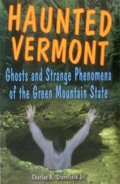 Haunted Vermont - Stansfield, Charles A