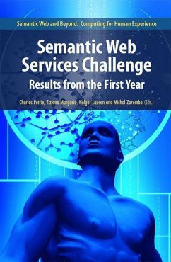 Semantic Web Services Challenge - Petrie, Charles / Lausen, Holger / Zaremba, Michal / Margaria-Steffen, Tiziana (eds.)