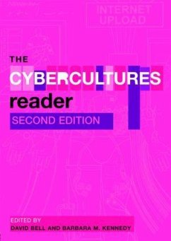 The Cybercultures Reader - Bell, David / Kennedy, Barbara M. (eds.)
