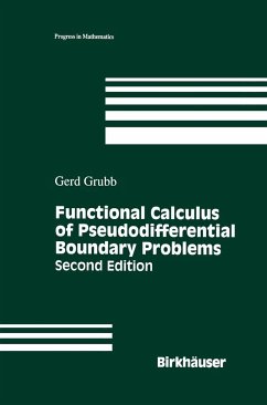 Functional Calculus of Pseudodifferential Boundary Problems - Grubb, Gerd