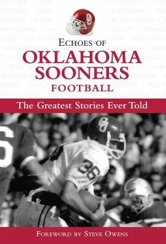 Echoes of Oklahoma Sooners Football - Triumph Books