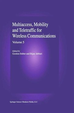 Multiaccess, Mobility and Teletraffic in Wireless Communications: Volume 5 - Stüber, Gordon L. / Jabbari, Bijan (Hgg.)