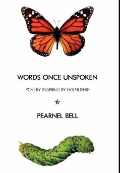 Words Once Unspoken: Poetry Inspired by Friendship