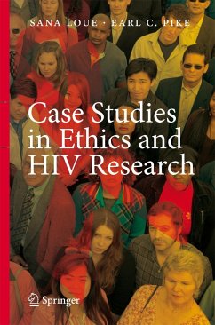 Case Studies in Ethics and HIV Research - Loue, Sana / Pike, Earl C. (eds.)