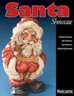 Santa Showcase: Celebrate the Season with 24 Patterns from the Best of Woodcarving Illustrated - Woodcarving Illustrated