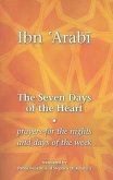 The Seven Days of the Heart: Prayers for the Nights and Days of the Week