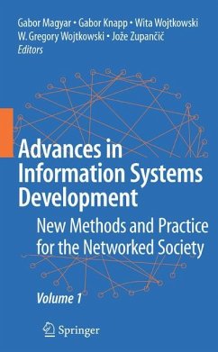 Advances in Information Systems Development - Knapp, Gabor / Wojtkowski, Gregory / Zupancic, Joze / Wrycza, Stanislaw (eds.)