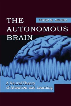 The Autonomous Brain - Milner, Peter M