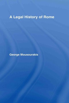 A Legal History of Rome - Mousourakis, George