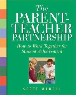 The Parent-Teacher Partnership - Mandel, Scott
