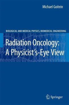 Radiation Oncology: A Physicist's-Eye View - Goitein, Michael