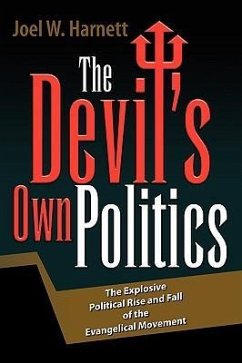 The Devil's Own Politics - Harnett, Joel W.