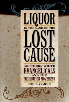 Liquor in the Land of the Lost Cause - Coker, Joe L