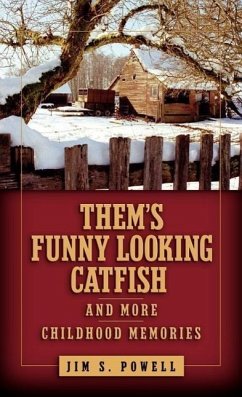 Them's Funny Looking Catfish - Powell, Jim S.