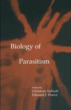 Biology of Parasitism - Tschudi, Christian / Pearce, Edward J. (Hgg.)