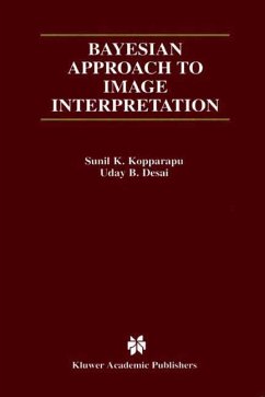 Bayesian Approach to Image Interpretation - Kopparapu, Sunil K.;Desai, Uday B.